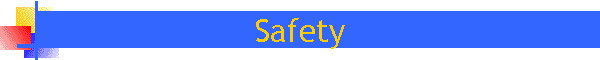 Safety